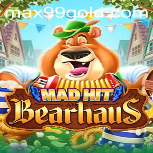 MadHitBearhaus: The Ultimate Gaming Experience with MAX99.FUN