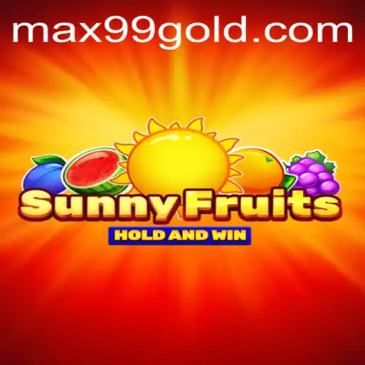 Exploring the Exciting World of SunnyFruits at MAX99.FUN