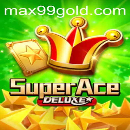 SuperAceDeluxe: The Ultimate Gaming Experience in the Realm of MAX99.FUN
