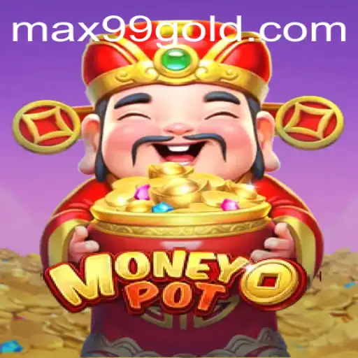Unlock the Excitement of MoneyPot: Dive into Adventure with MAX99.FUN
